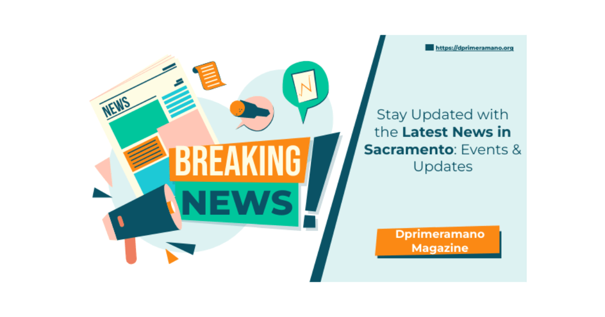 Latest News in Sacramento