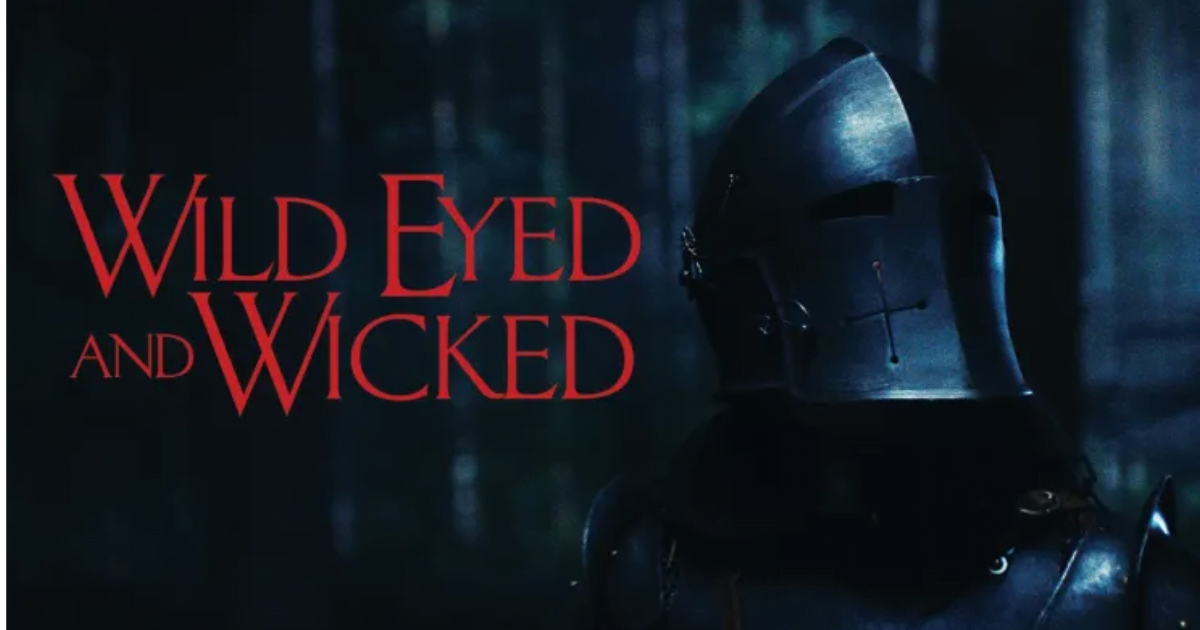 wild eyed and wicked